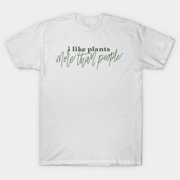 i like plants T-Shirt by nicolecella98